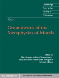 Kant: Groundwork of the Metaphysics of Morals Ebook